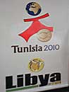 poster in Tunis advertising the common Tunisian/Libyan biding for the World Soccer Championships in 2010...