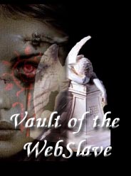 Vault of the Webslave graphic by Kerry!