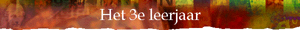 Het 3e leerjaar