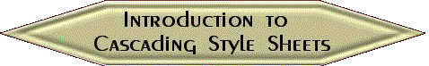 Cascading Style Sheets
