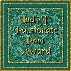 Lady J's Passionate Poet Award