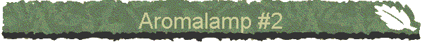 Aromalamp #2