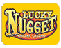 Lucky Nugget - Where anyone can strike gold