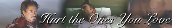 Hurt the Ones You Love