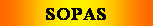 Cuadro de texto: SOPAS