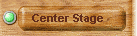 Center Stage