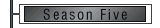 Season Five