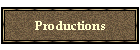 Productions
