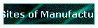 Sites of Manufactures