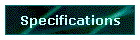 Specifications