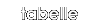 Tabelle