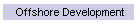 Offshore Development