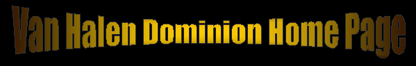 Van Halen Dominion Home Page