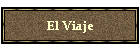 El Viaje