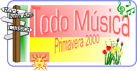 Todo M�sica: primavera 2000