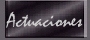Actuaciones