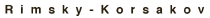 Rimsky-Korsakov