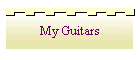 My Guitars