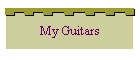 My Guitars