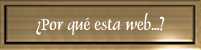 [Por qu esta web...]