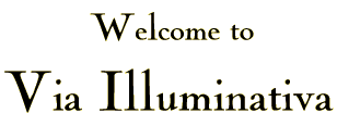 Welcome to Via Illuminativa