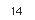 14