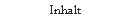 Inhalt