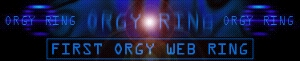 First Orgy Webring