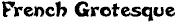 French Grotesque