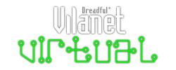 Dreadful® Vilanet Virtual