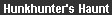 Hunkhunter's Haunt Homepage