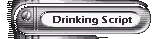 Drinking Script