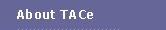 About TACe