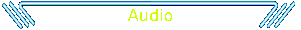Audio