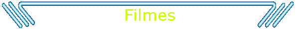 Filmes