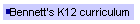 Bennett's K12 curriculum
