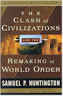 Samuel P. Huntington, "The Clash of Civilizations and the Remaking of World Order" - Buy from Amazon.com