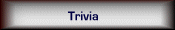 Trivia
