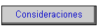 Consideraciones