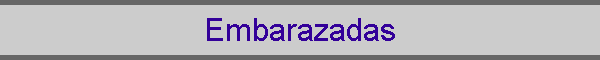 Embarazadas