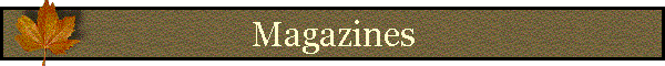 Magazines