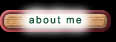 about_me.jpg (1372 bytes)