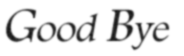 gbye.gif (5368 bytes)