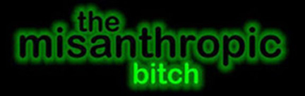 The Misanthropic Bitch