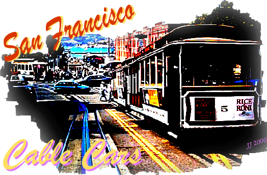 San Francisco's Famous Old-Fashioned Cable Cars