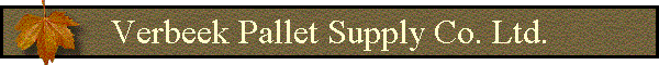 Verbeek Pallet Supply Co. Ltd.