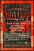 Guerilla Radio: Rock 'n' Roll Radio and Serbia's Underground Resistance-Matthew Collin-Pub. Date: April 2002 
