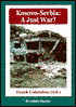 Kosovo - Serbia: A Just War?-Frank Columbus (Editor)-Pub. Date: December 1999