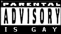 Parental Advisory Is Gay