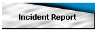 Incident Report